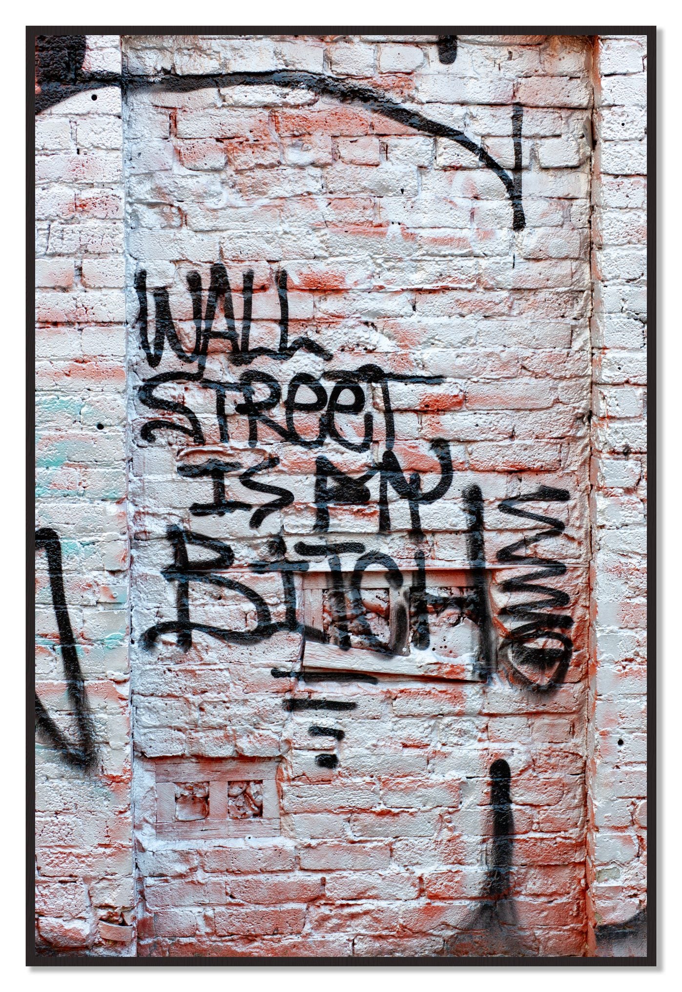 Wall Street Is My Bitch by Dylan Ozanich, 48×72 Full Bleed Print in a Black Walnut frame