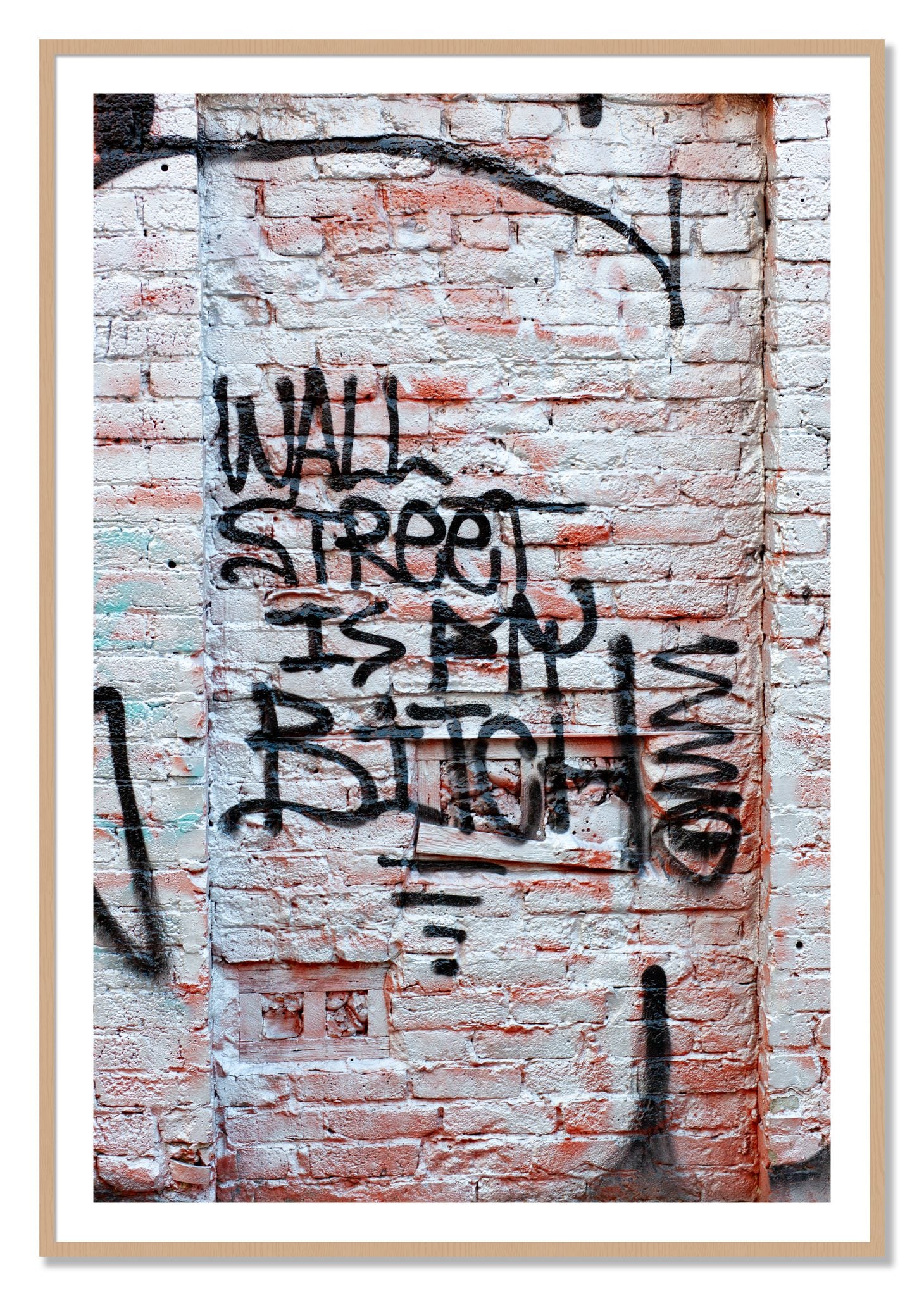 Framed photograph of Wall Street Is My Bitch by Dylan Ozanich, Oak frame, Borders