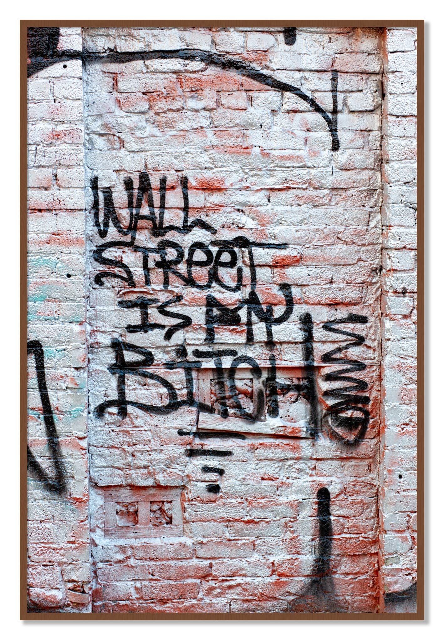 Framed photograph of Wall Street Is My Bitch by Dylan Ozanich, Walnut frame, Full Bleed