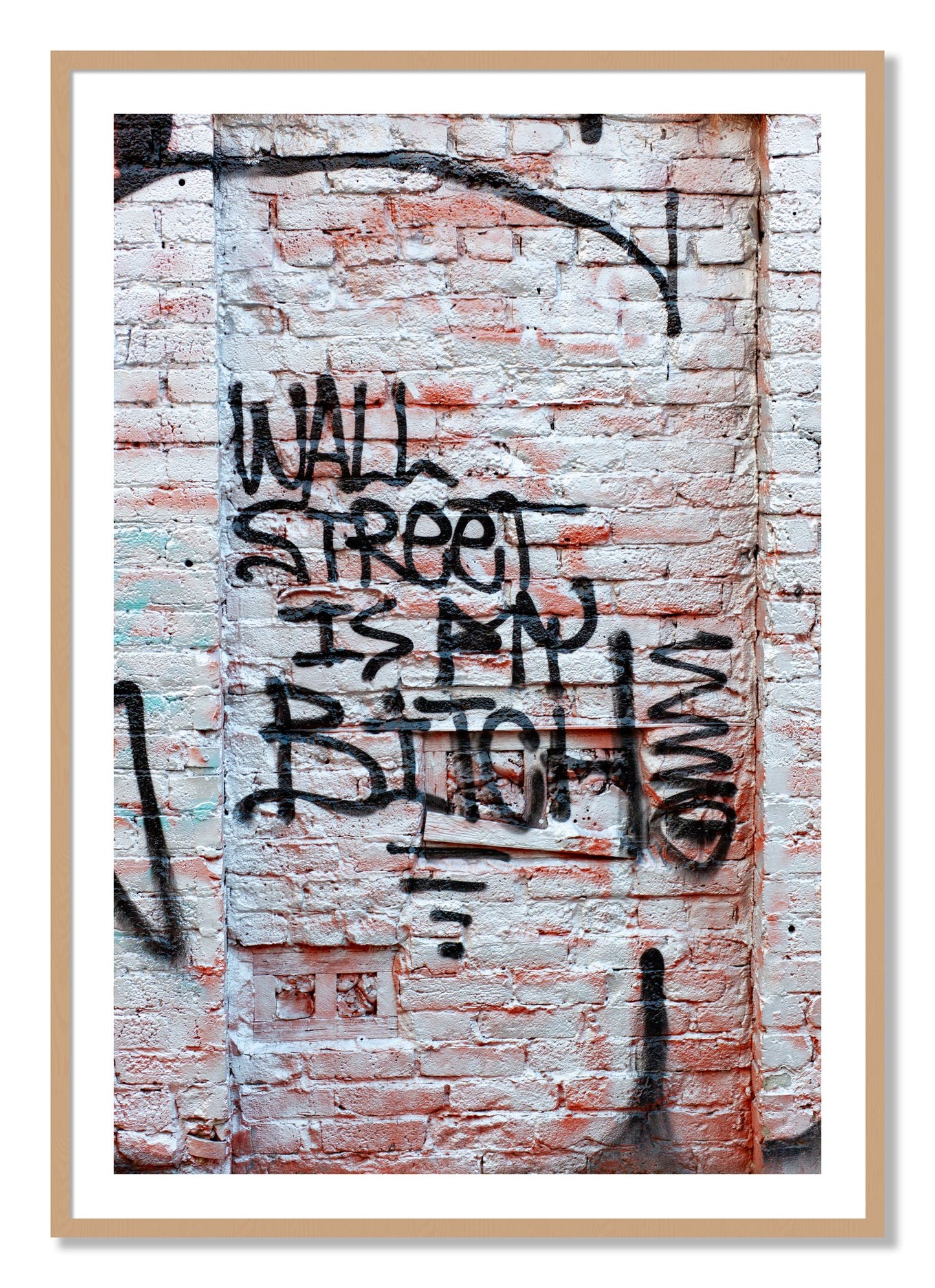 Framed photograph of Wall Street Is My Bitch by Dylan Ozanich, Oak frame, Borders