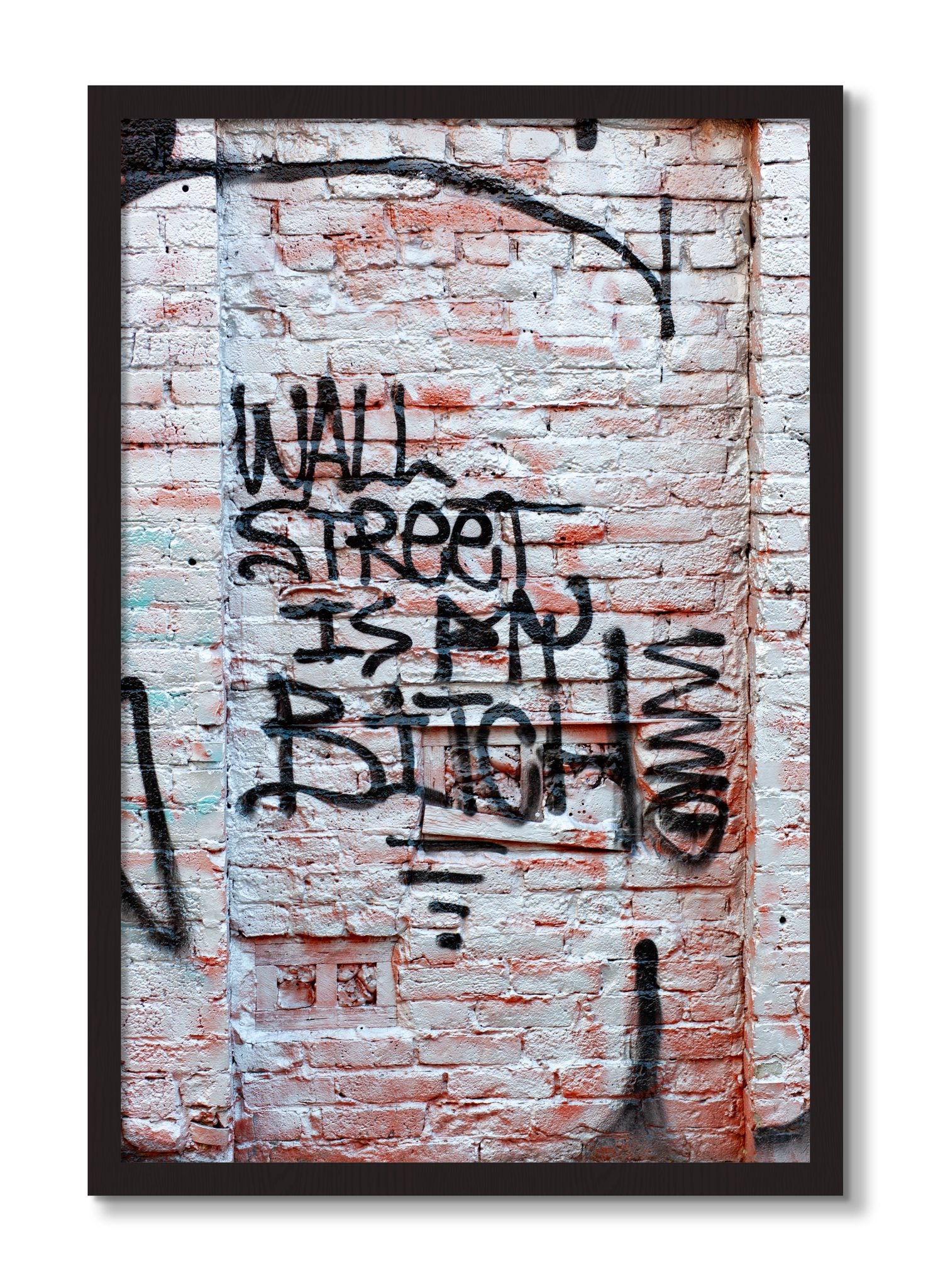 Framed photograph of Wall Street Is My Bitch by Dylan Ozanich, Black Walnut frame, Full Bleed